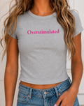 Overstimulated Baby Tee